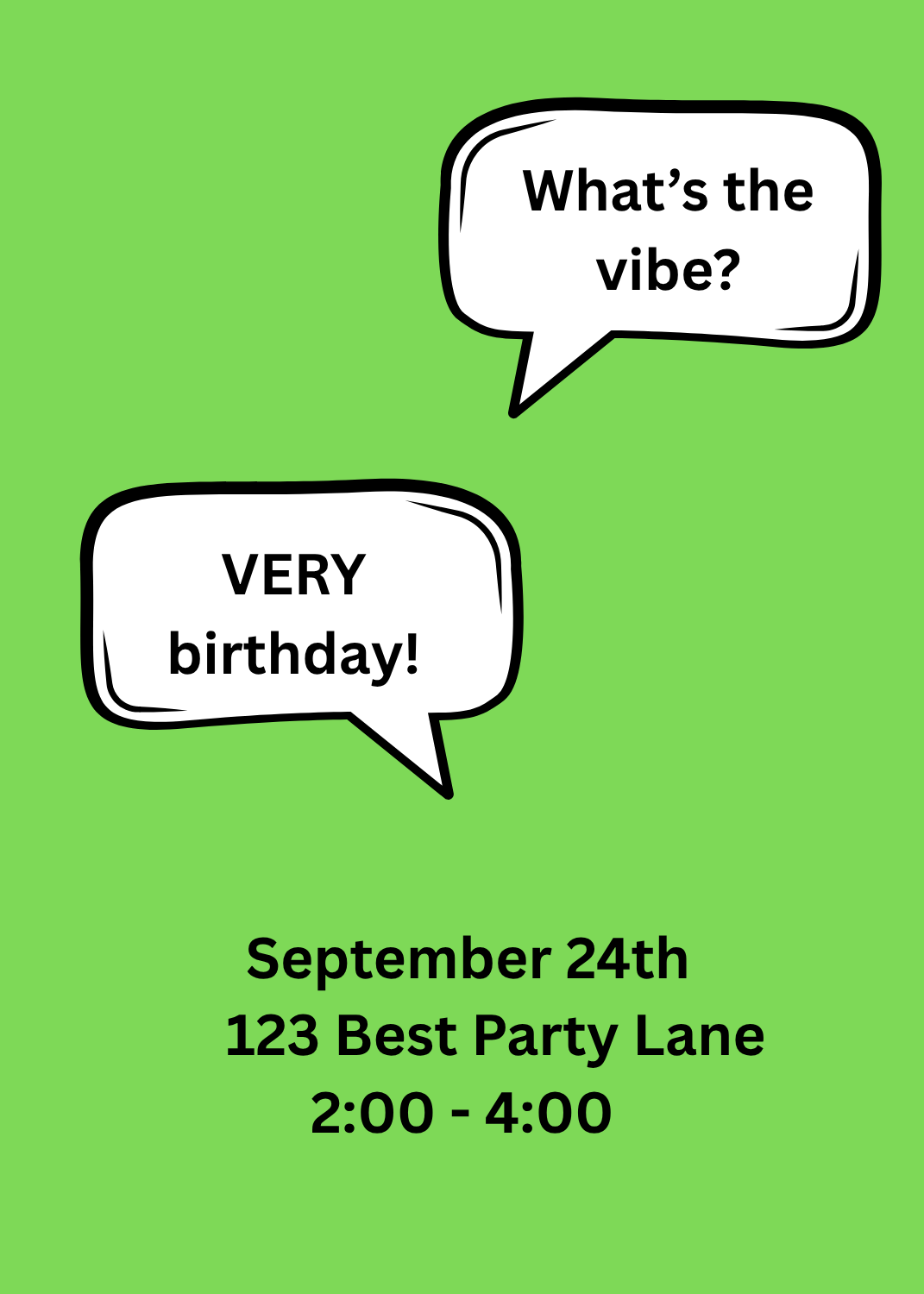 A bright green invitation featuring two comic-style speech bubbles reading: 'What's the vibe?' and 'VERY birthday!'.