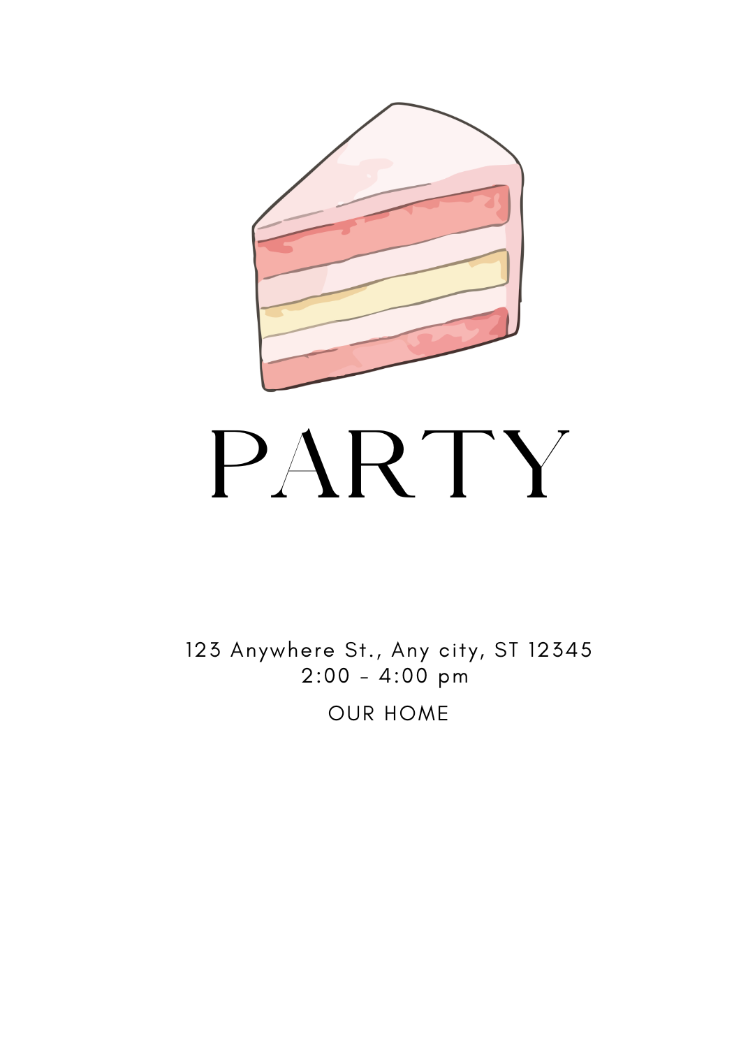 A simple white invitation featuring a watercolor illustration of a pink and yellow layered cake slice. Centered text reads 'PARTY'.