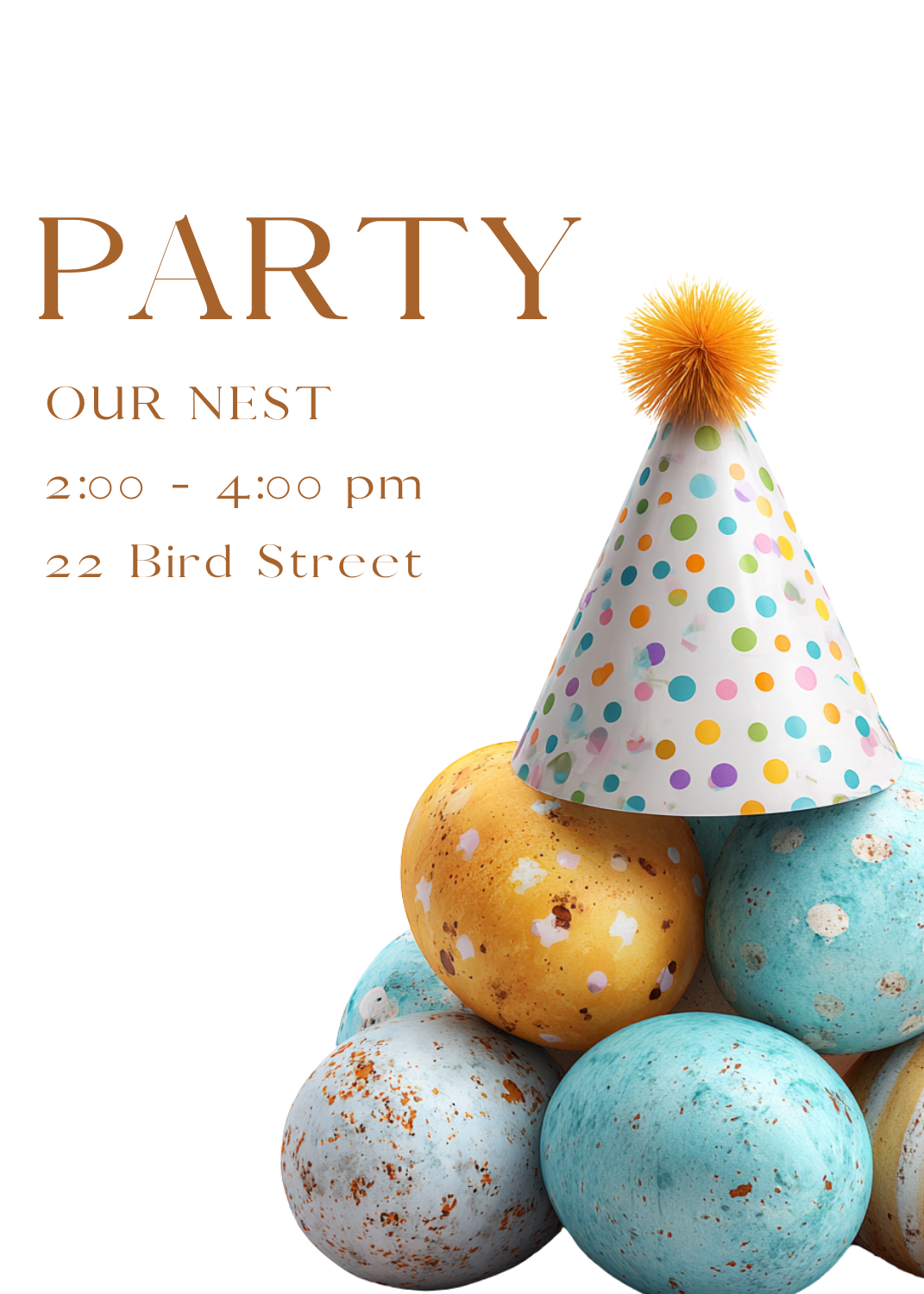 A pile of speckled blue and yellow Easter eggs with a party hat perched on the top egg. The word 'PARTY' and 'OUR NEST' are written in brown.