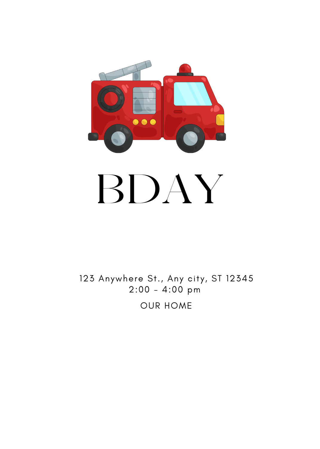 A white invitation with a cute red firetruck illustration at the top. The bold text 'BDAY' sits below the truck.