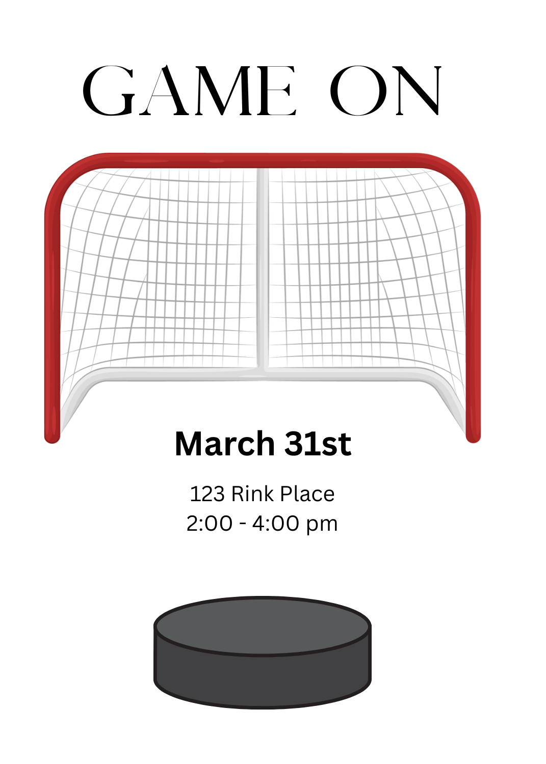 A sports-themed invitation featuring a red and white hockey net with a black puck sitting in the foreground. The text 'GAME ON' is written in an elegant serif font.