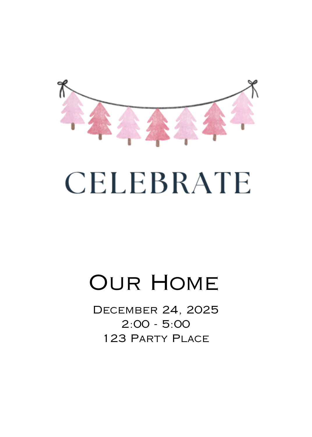 A holiday party invitation featuring a watercolor banner of pink Christmas trees. The word 'CELEBRATE' is below the banner. Event details are at the bottom.