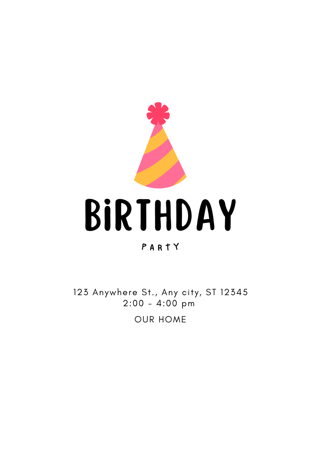 A simple white invitation featuring a pink and yellow diagonally striped party hat topped with a pink flower-shaped pom-pom. The bold text 'BIRTHDAY PARTY' is centered below the icon.