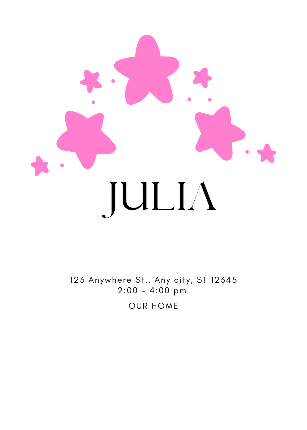 A clean white invitation featuring an arch of five vibrant pink stars at the top. The name 'JULIA' is featured in a large black serif font.