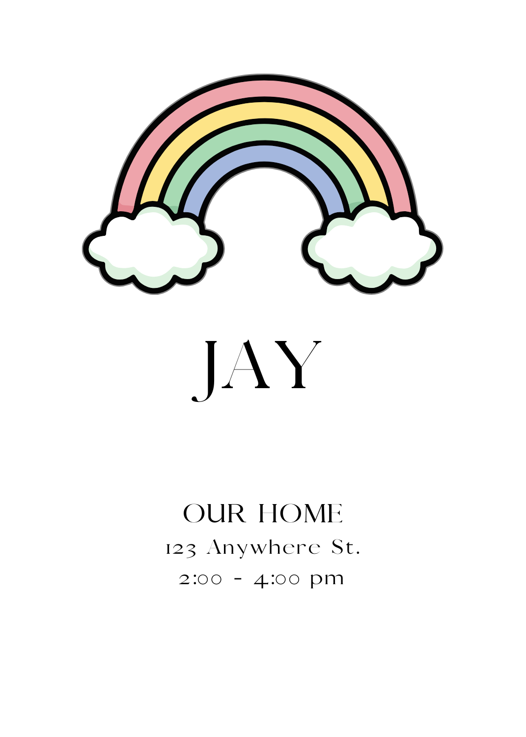A simple cartoon-style pastel rainbow ending in two fluffy white clouds. The name 'JAY' and event details are centered on a clean white background.